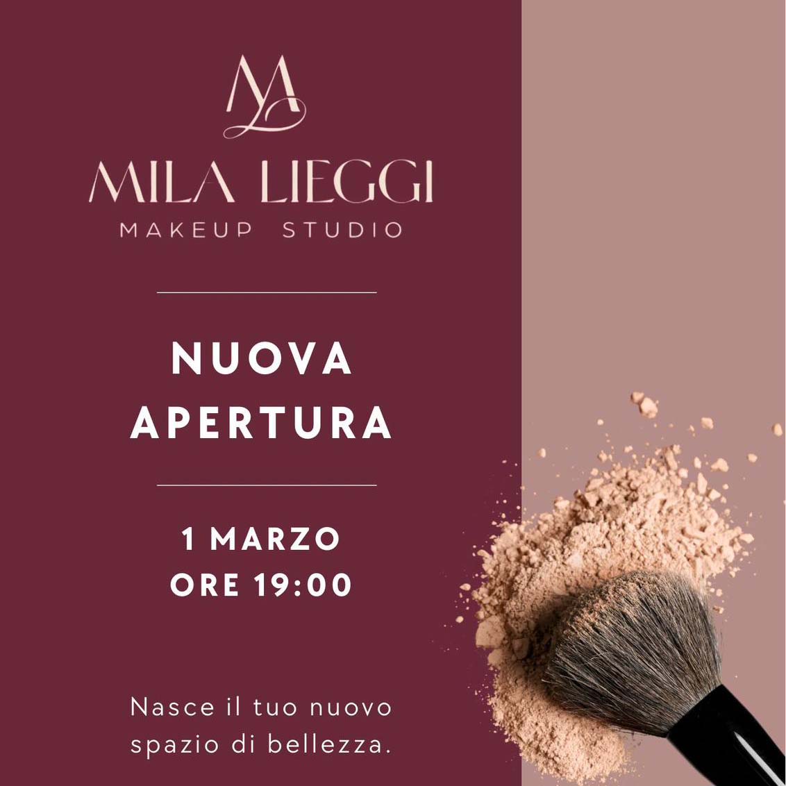 Opening – MILA LIEGGI MAKEUP STUDIO